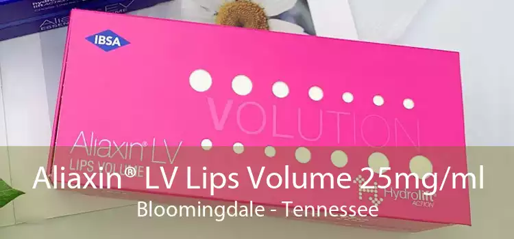 Aliaxin® LV Lips Volume 25mg/ml Bloomingdale - Tennessee