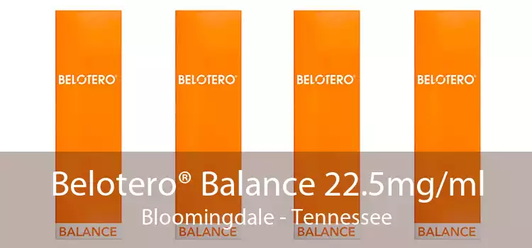 Belotero® Balance 22.5mg/ml Bloomingdale - Tennessee