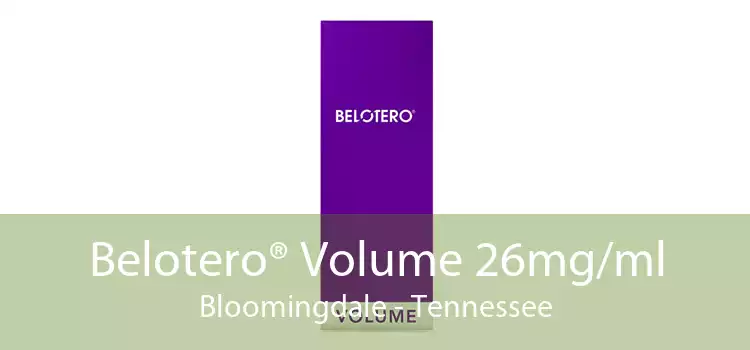 Belotero® Volume 26mg/ml Bloomingdale - Tennessee