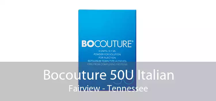 Bocouture 50U Italian Fairview - Tennessee