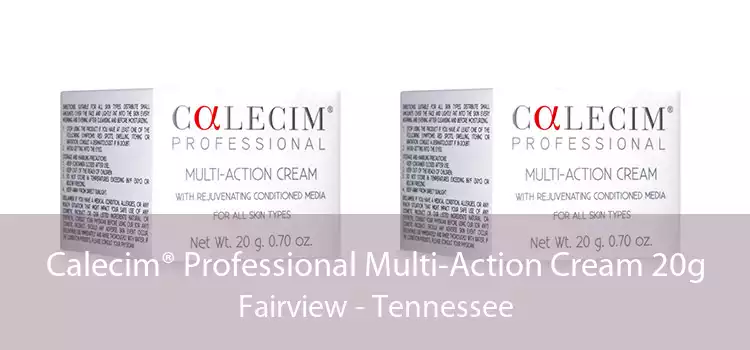 Calecim® Professional Multi-Action Cream 20g Fairview - Tennessee