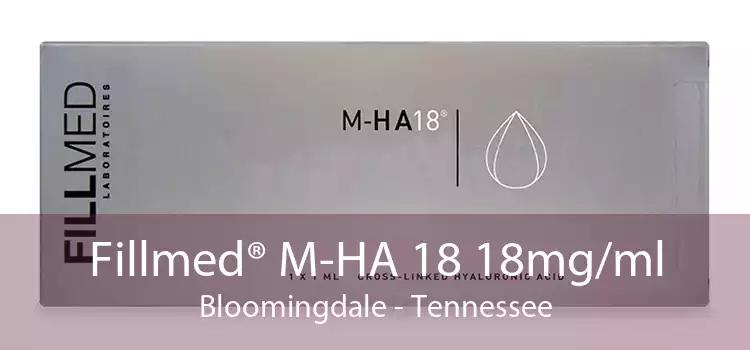 Fillmed® M-HA 18 18mg/ml Bloomingdale - Tennessee