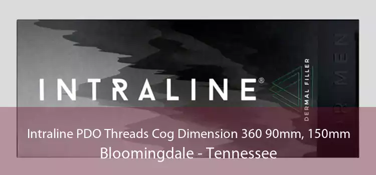 Intraline PDO Threads Cog Dimension 360 90mm, 150mm Bloomingdale - Tennessee