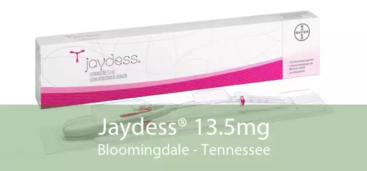 Jaydess® 13.5mg Bloomingdale - Tennessee