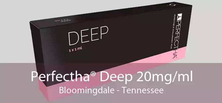 Perfectha® Deep 20mg/ml Bloomingdale - Tennessee