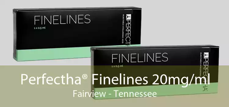 Perfectha® Finelines 20mg/ml Fairview - Tennessee