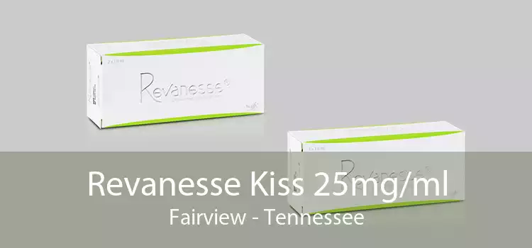 Revanesse Kiss 25mg/ml Fairview - Tennessee