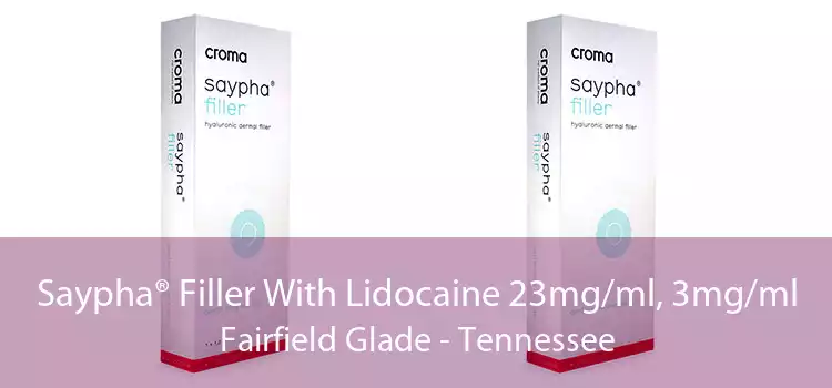 Saypha® Filler With Lidocaine 23mg/ml, 3mg/ml Fairfield Glade - Tennessee