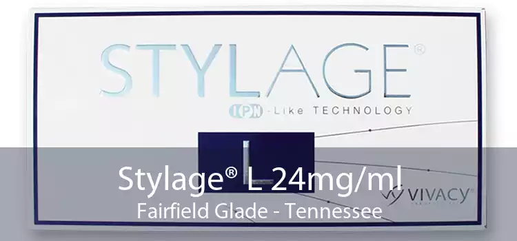 Stylage® L 24mg/ml Fairfield Glade - Tennessee
