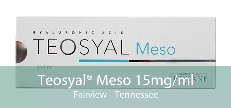 Teosyal® Meso 15mg/ml Fairview - Tennessee